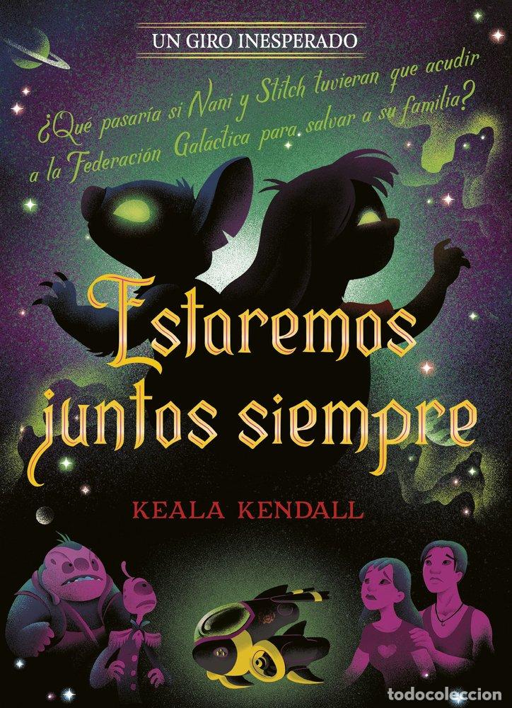 Libros: ESTAREMOS JUNTOS SIEMPRE UN GIRO INESPERADO - DISNEY