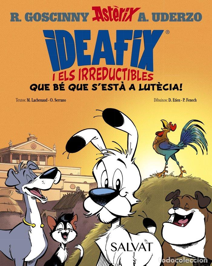 Libros: IDEAFIX I ELS IRREDUCTIBLES 3 QUE BE QUE S'ESTA A LUTECIA - GOSCINNY, RENE