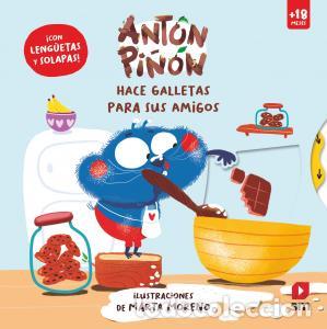 Libros: ANT&Oacute;N PI&Ntilde;&Oacute;N HACE GALLETAS PARA SUS AMIGOS - Carla Balzaretti