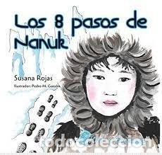 Libri: LOS 8 PASOS DE NANUK - ROJAS SANCHEZ, SUSANA