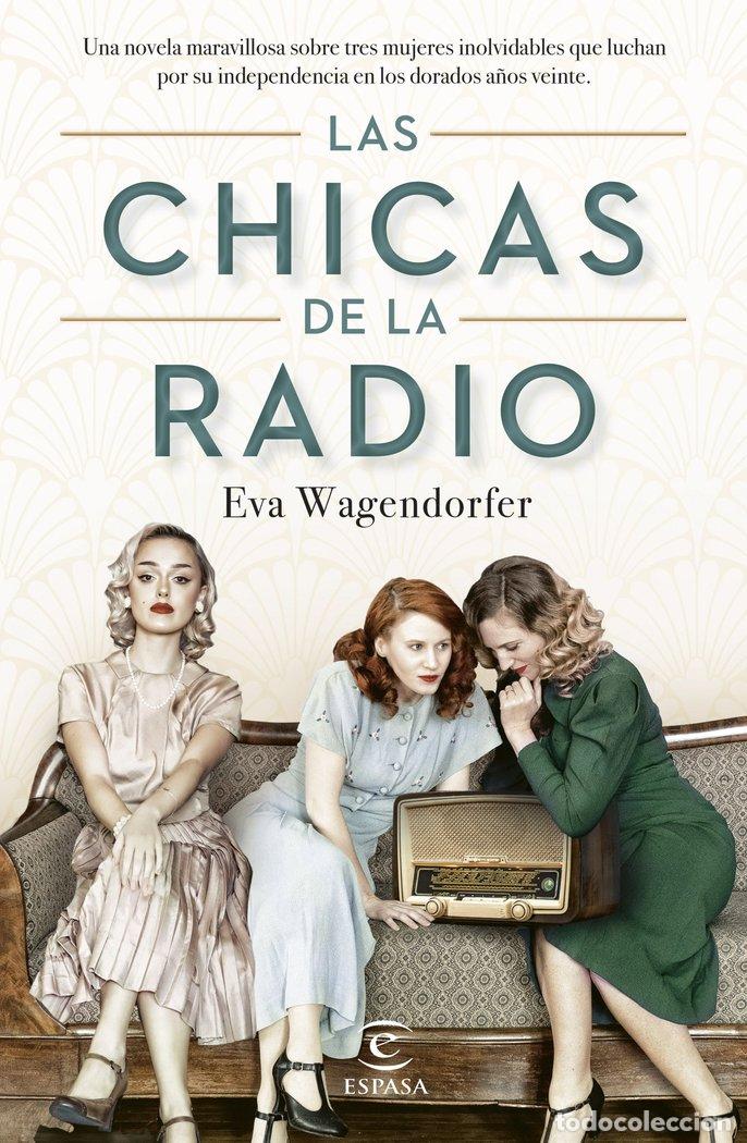 Libri: LAS CHICAS DE LA RADIO - EVA WAGENDORFER