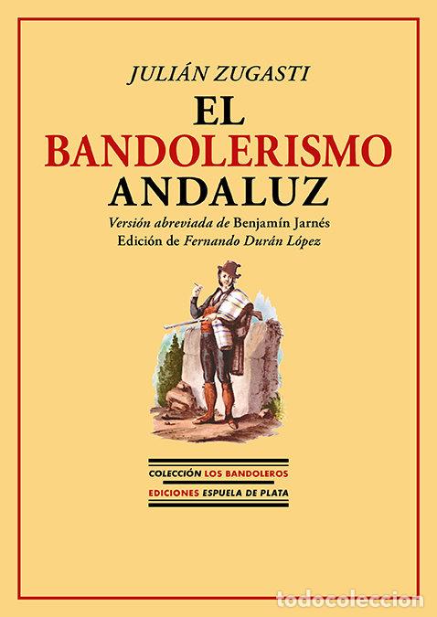 books: BANDOLERISMO ANDALUZ,EL - ZUGASTI, JULIAN
