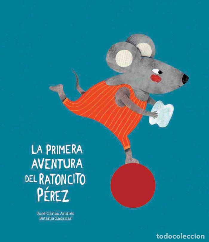 Libros: PRIMERA AVENTURA DEL RATONCITO PEREZ,LA NE - ANDRES, JOSE CARLOS
