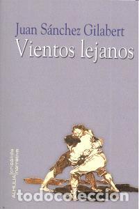 books: VIENTOS LEJANOS - SANCHEZ GILABERT, JUAN