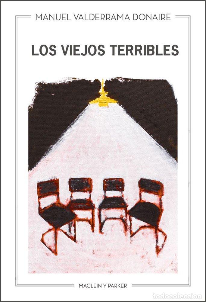 books: LOS VIEJOS TERRIBLES - VALDERRAMA DONAIRE, MANUEL