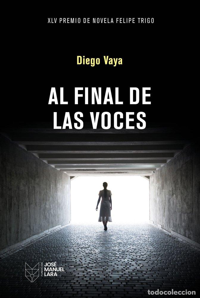 B&uuml;cher: AL FINAL DE LAS VOCES - Diego Vaya