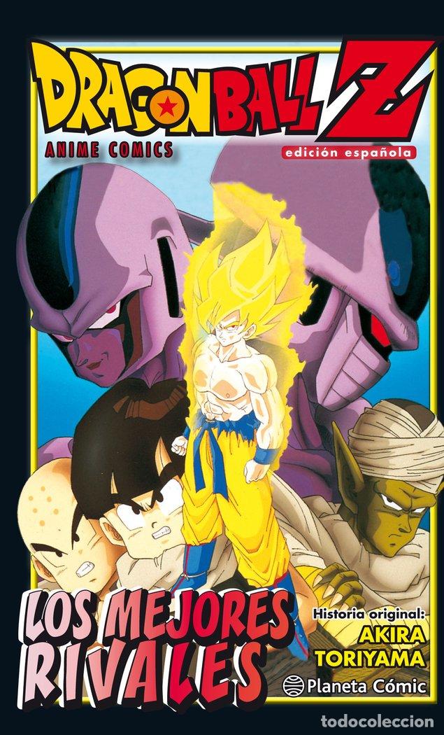 Libros: DRAGON BALL Z LOS MEJORES RIVALES - TORIYAMA, AKIRA