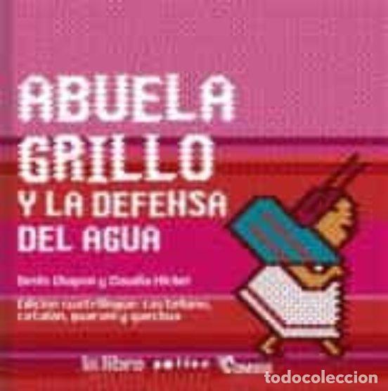 books: ABUELA GRILLO Y LA DEFENSA DEL AGUA CATALA - CHAPON, DENIS