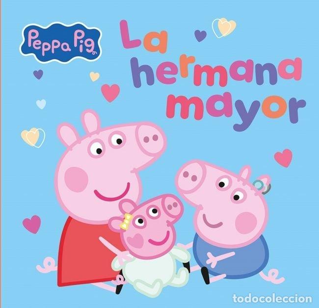 Libros: PEPPA PIG UN CUENTO LA HERMANA MAYOR - HASBRO
