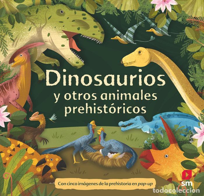 Libros: DINOSAURIOS Y OTROS ANIMALES PREHISTORICOS - VARIOS AUTORES,