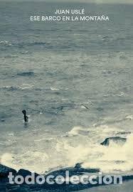 B&uuml;cher: JUAN USLE ESE BARCO EN LA MONTA&Ntilde;A - CALVO ULLOA, ANGEL