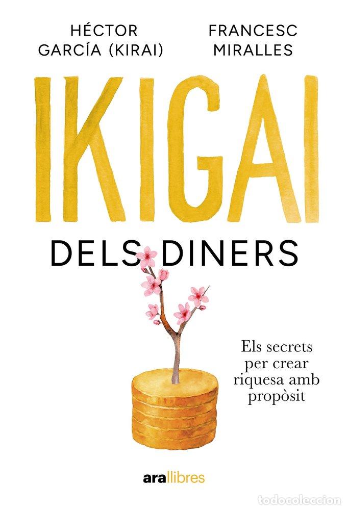 B&uuml;cher: IKIGAI DELS DINERS - Francesc Miralles Contijoch