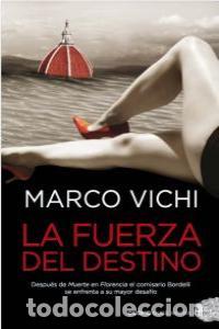Libros: FUERZA DEL DESTINO,LA - VICHI, MARCO