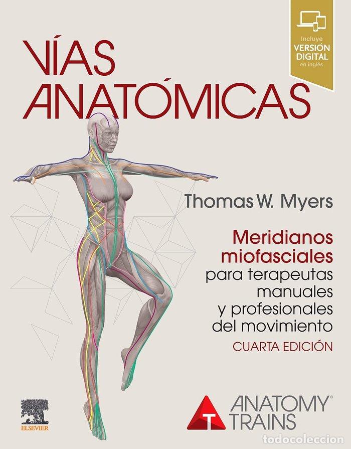 books: VIAS ANATOMICAS MERIDIANOS MIOFASCIALES TERAPEUTAS 4&ordf; ED - MYERS