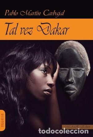 Libri: TAL VEZ DAKAR - MARTIN CARBAJAL, PABLO