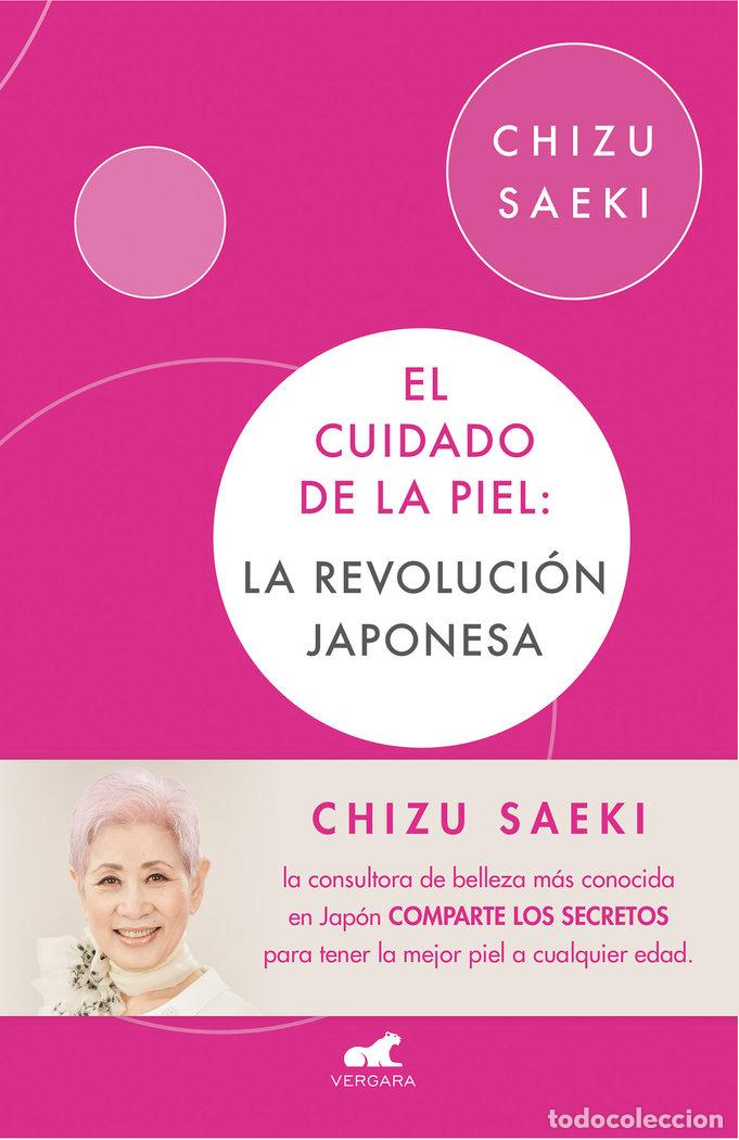 Libros: CUIDADO DE LA PIEL. LA REVOLUCION JAPONESA,EL - SAEKI, CHIZU