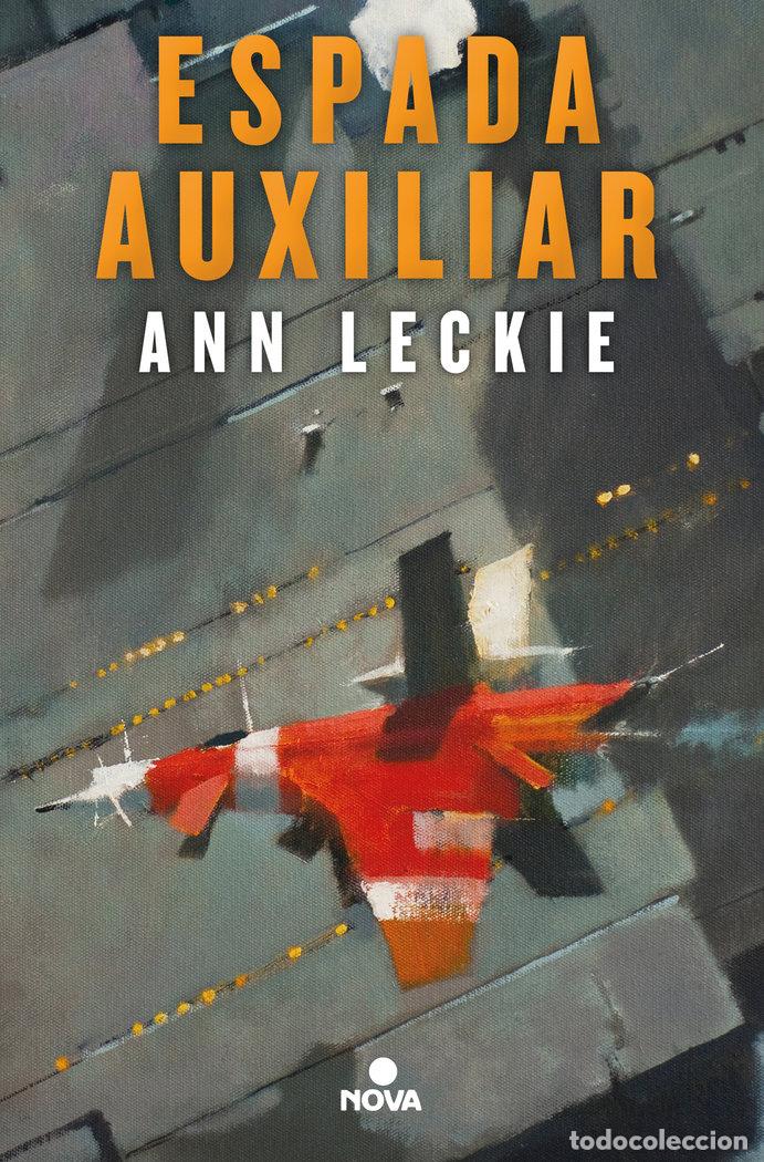 Libros: ESPADA AUXILIAR - LECKIE, ANN