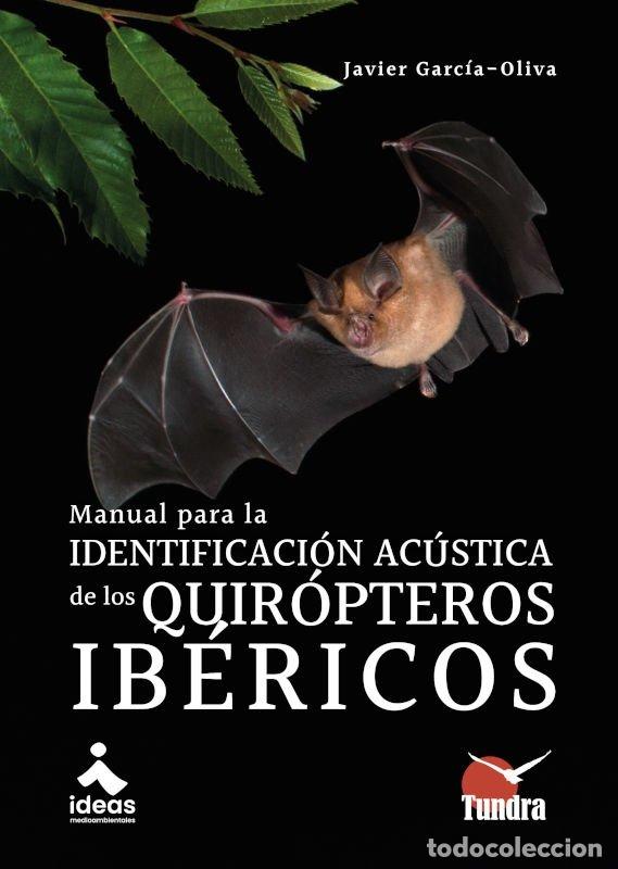 books: MANUAL PARA LA IDENTIFICACION ACUSTICA DE LOS QUIROPTEROS I - GARCIA OLIVA, JAVIER