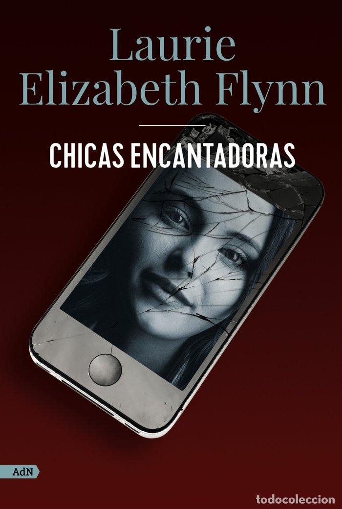 Livros: CHICAS ENCANTADORAS ADN - FLYNN, LAURIE ELIZABETH