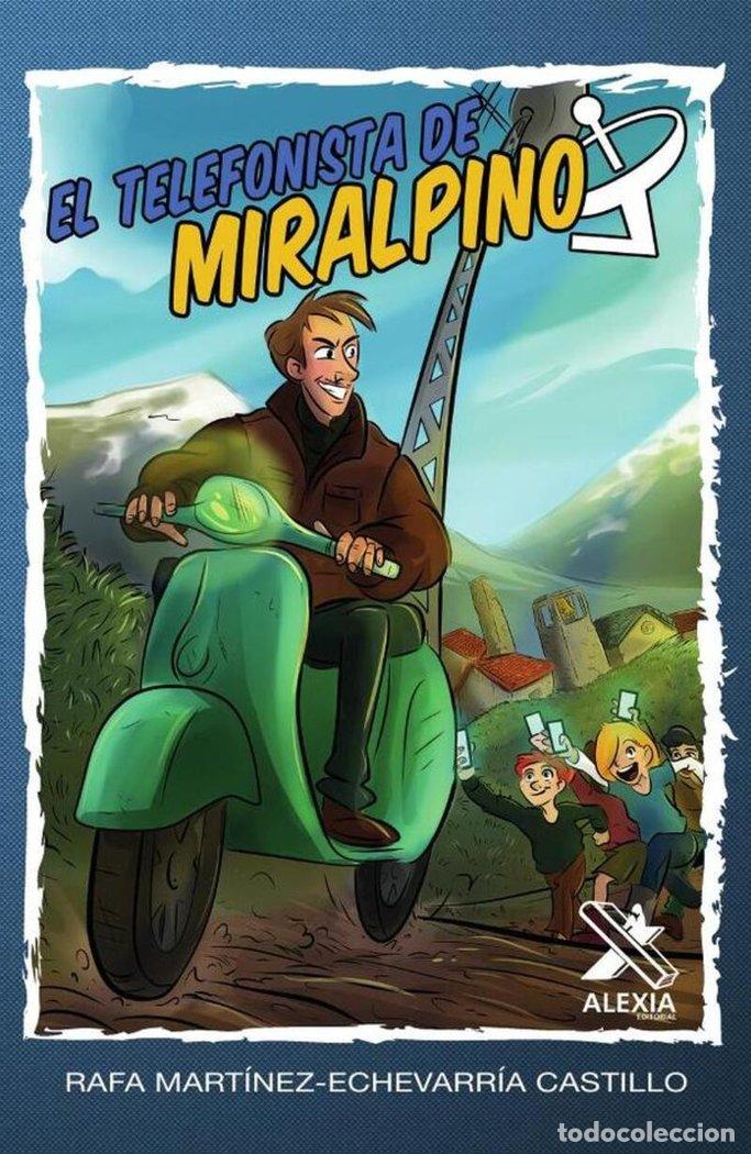 Libros: EL TELEFONISTA DE MIRALPINO - .