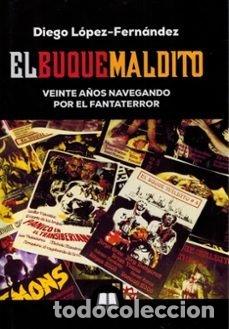 Livros: EL BUQUE MALDITO - LOPEZ-FERNANDEZ, DIEGO