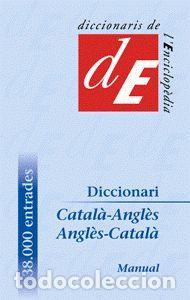 books: DICCIONARI CATALA-ANGLES / ANGLES-CATALA, MANUAL - DIVERSOS AUTORS