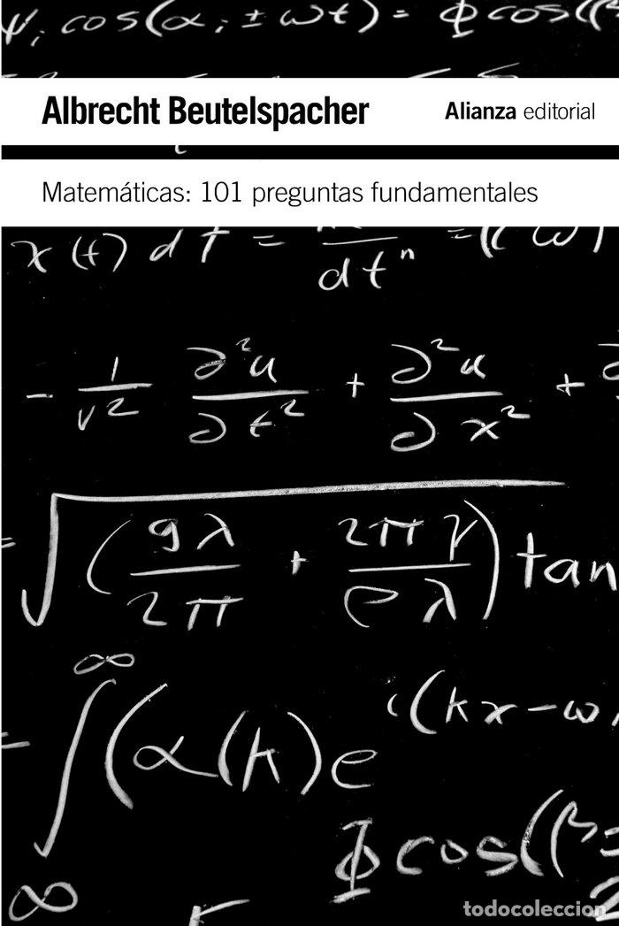 Libros: MATEMATICAS 101 PREGUNTAS FUNDAMENTALES - BEUTELSPACHER, ALBRECHT