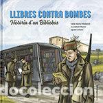 Libri: LLIBRES CONTRA BOMBES HISTORIA DUN BIB CAT - DUARTE I MONTSERRAT, CARLES