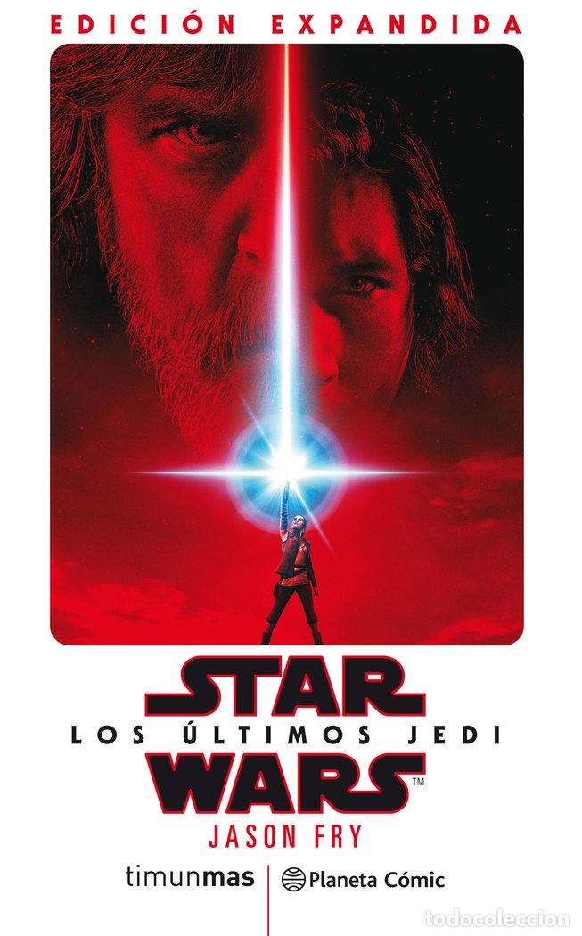 Libros: STAR WARS LOS ULTIMOS JEDI NOVELA - JASON FRY