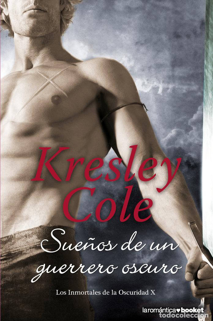 Libros: SUE&Ntilde;OS DE UN GUERRERO OSCURO BK - COLE, KRESLEY