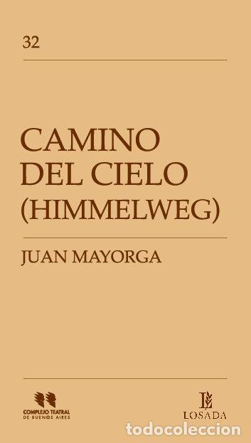 Libros: CAMINO DEL CIELO - MAYORGA, JUAN