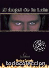 Libros: ANGEL DE LA LOLA, EL - CATURLA MARTINEZ, MARISA