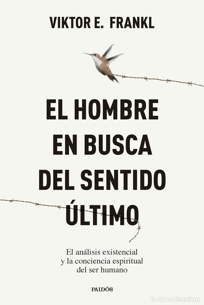 Libri: EL HOMBRE EN BUSCA DEL SENTIDO ULTIMO - FRANKL, VIKTOR E.