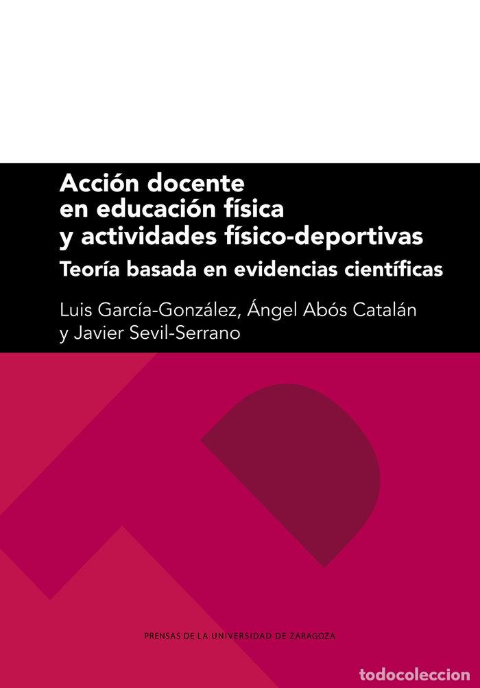 books: ACCION DOCENTE EN EDUCACION FISICA Y ACTIVIDADES FISICO-DEPO - GARCIA-GONZALEZ, LUIS