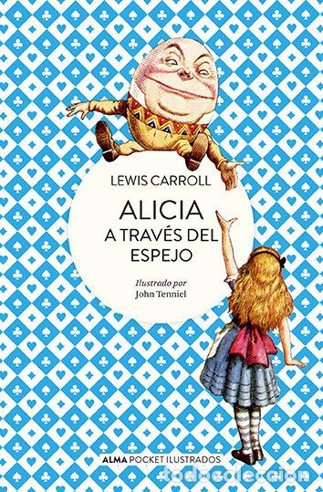 Libros: ALICIA A TRAVES DEL ESPEJO POCKET - CARROLL, LEWIS