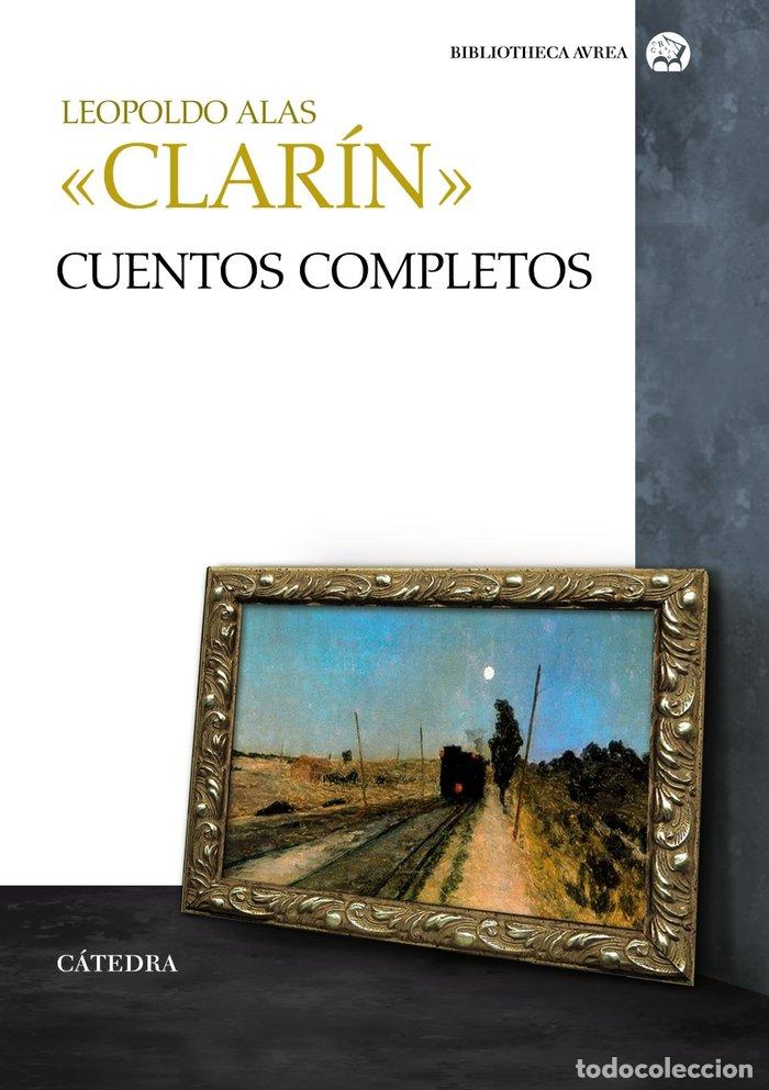 Libri: CUENTOS COMPLETOS BA - CLARIN, LEOPOLDO ALAS