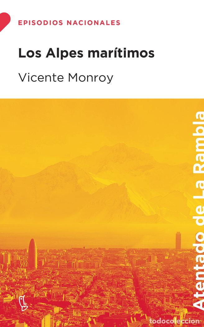 Libros: LOS ALPES MARITIMOS - MONROY, VICENTE