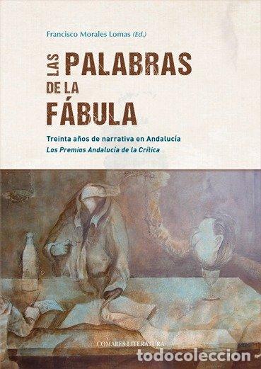 Libri: LAS PALABRAS DE LA FABULA - MORALES LOMAS, FRANCISCO
