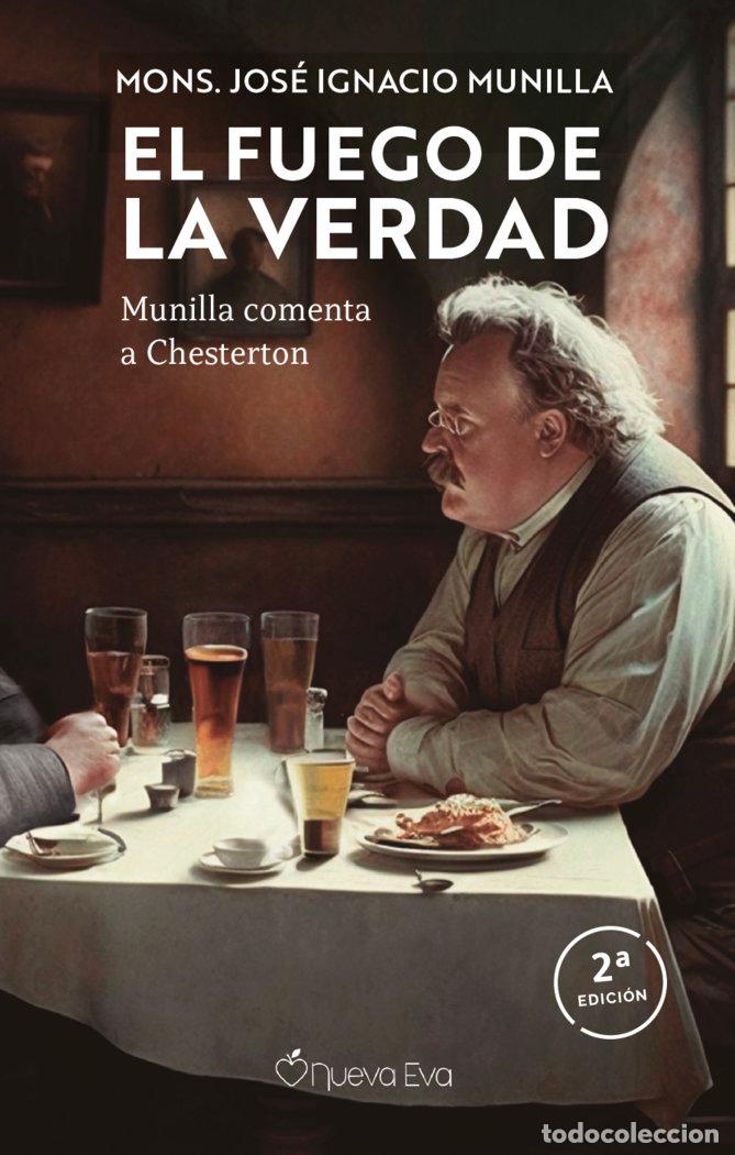 books: EL FUEGO DE LA VERDAD - MUNILLA, JOSE IGNACIO