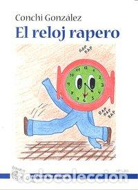 B&uuml;cher: RELOJ RAPERO,EL - GONZALEZ, CONCHI