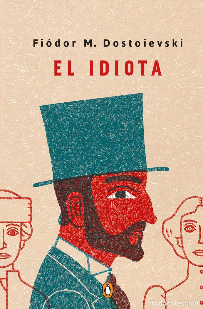 Libros: IDIOTA,EL - DOSTOYEVSKI, FIODOR MIJAILOVIC