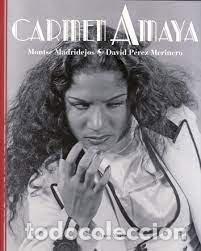 Libros: CARMEN AMAYA - MADRIDEJOS, MONTSE