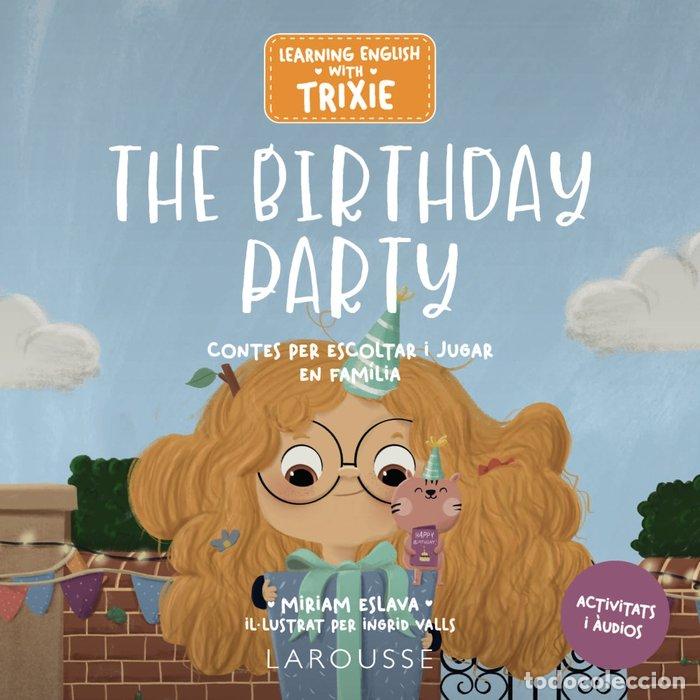 Libros: LEARNING ENGLISH WITH TRIXIE THE BIRTHDAY PARTY - .