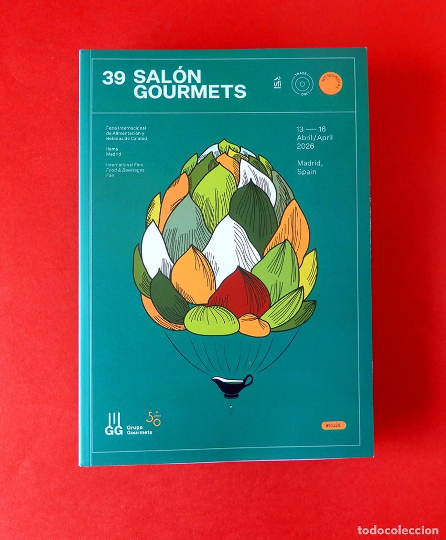 Libros: SAL&Oacute;N GOURMETS - N&ordm; 39 - 50 ANIVERSARIO - FERIA INTERNACIONAL - IFEMA - GG, GRUPO GOURMETS - NUEVO