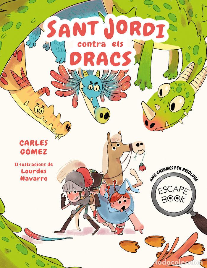 Libros: ESCAPE BOOK: SANT JORDI CONTRA ELS DRACS - G&oacute;mez, Carles