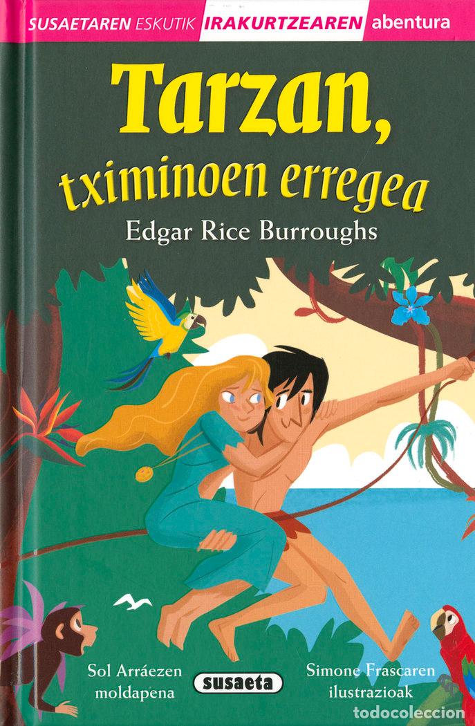 books: TARZAN, TXIMINOEN ERREGEA - BURROUGHS, EDGAR RICE (ADAPT. SOL ARRAEZ