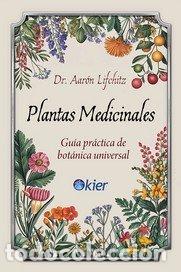 Libros: PLANTAS MEDICINALES - LIFCHITZ, DR AARON