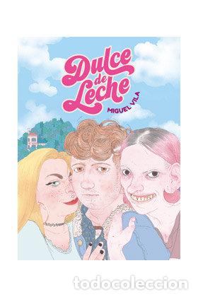 books: DULCE DE LECHE - VILA, MIGUEL