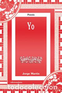 B&uuml;cher: YO - MARTIN, JORGE..