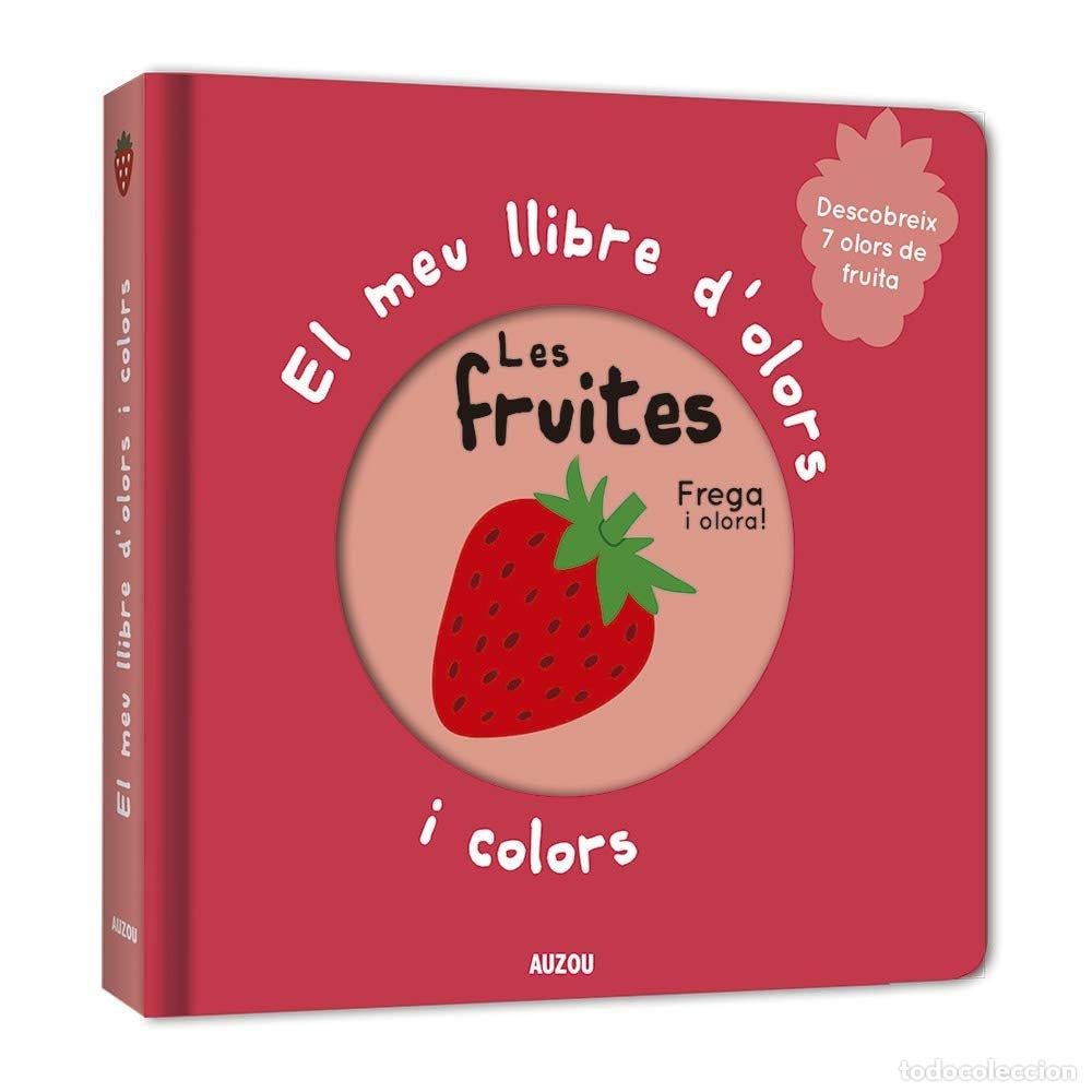Libri: EL MEU LLIBRE D'OLORS I COLORS. LES FRUITES - Mr Iwi